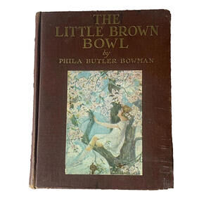 Vintage 20's The Little Brown Bowl Other Tales & Verse Bowman 1927 1st Edition